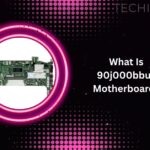 What Is 90j000bbus Motherboard?