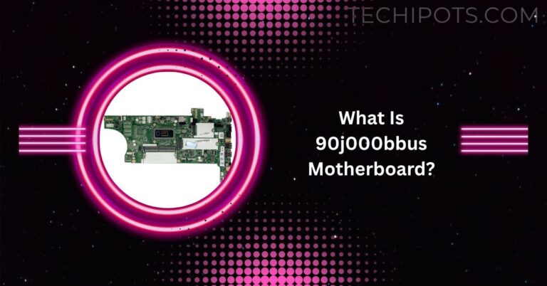 What Is 90j000bbus Motherboard?